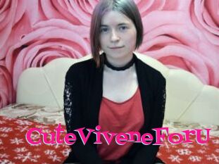 CuteViveneForU