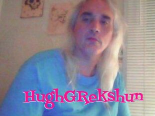 HughGRekshun