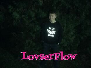 LovserFlow