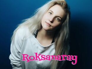 Roksanaray