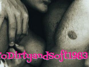TakingItBackToDirtyandSoft1983