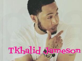 Tkhalid_Jameson