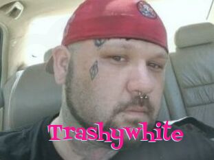 Trashywhite