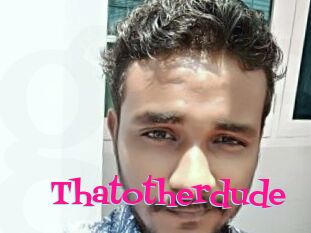 Thatotherdude