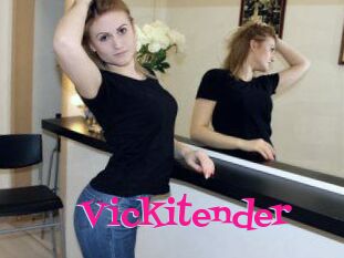 Vickitender
