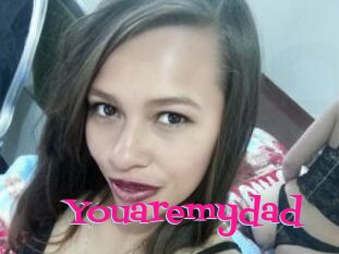 Youaremydad